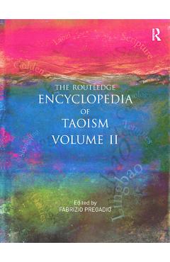 Coperta cărții 'The Routledge Encyclopedia of Taoism: Volume Two: M-Z - Fabrizio Pregadio'