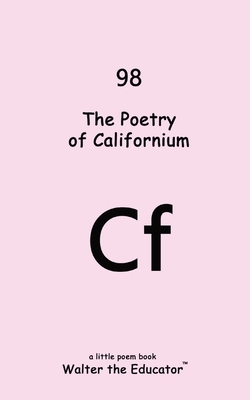 Coperta cărții 'The Poetry of Californium -'