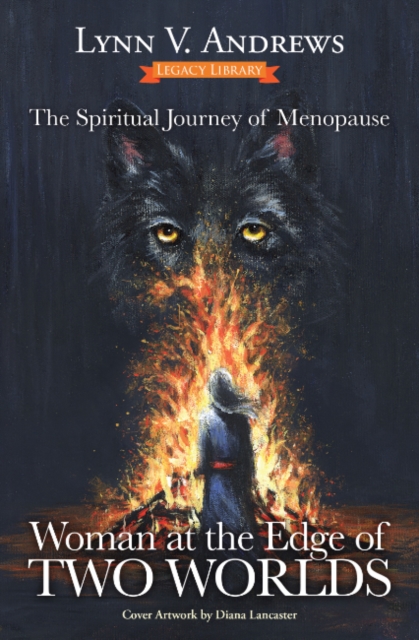 Coperta cărții 'Woman at the Edge of Two Worlds: The Spiritual Journey of Menopause - Lynn V. Andrews'