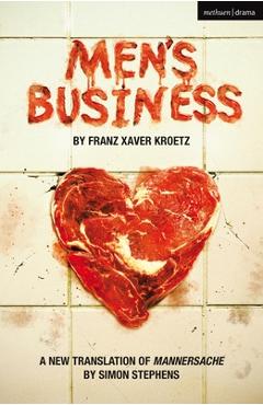 Coperta cărții 'Men's Business - Franz Xaver Kroetz'