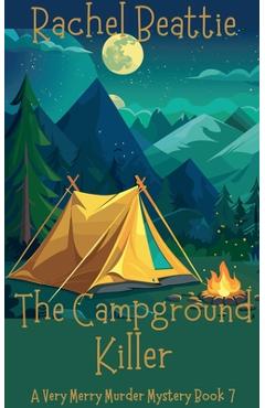 Coperta cărții 'The Campground Killer - Rachel Beattie'