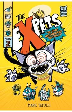 Poza produsului The Expets 2: The Skunk Who Challenged the World! - Mark Tatulli
