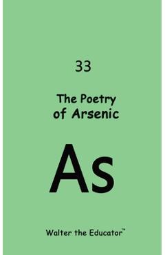 Coperta cărții 'The Poetry of Arsenic -'