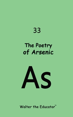 Coperta cărții 'The Poetry of Arsenic -'