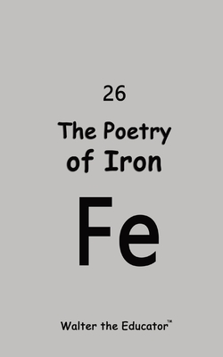 Coperta cărții 'The Poetry of Iron -'