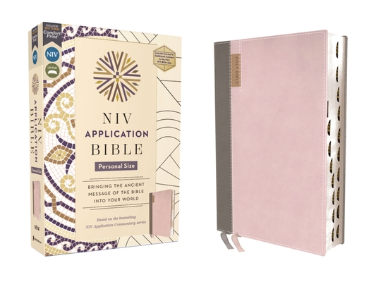 NIV Application Bible, Personal Size, Leathersoft, Pink/Gray, Red Letter, Thumb Indexed, Comfort Print: Bringing the Ancient Message of the Bible Into - 