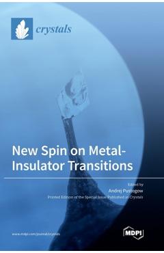 Coperta cărții 'New Spin on Metal-Insulator Transitions - Andrej Pustogow'