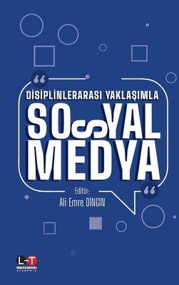 Coperta cărții 'Dİsİplİnlerarasi YaklaŞimla Sosyal Medya - Ali Emre Dingin'