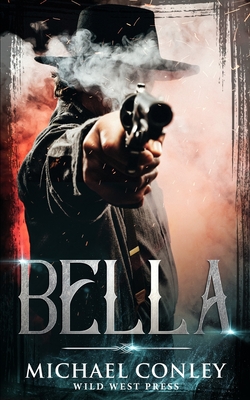 Coperta cărții 'Bella - Michael Conley'
