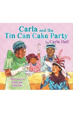 Poza produsului Carla and the Tin Can Cake Party - Carla Hall