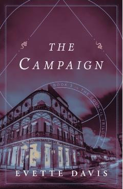 The Campaign: Book 3 in the Council Trilogy - Evette Davis