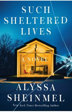 Such Sheltered Lives - Alyssa Sheinmel