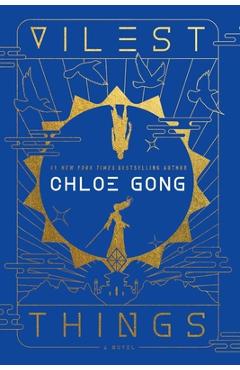 Coperta cărții 'Vilest Things - Chloe Gong'