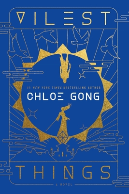 Vilest Things - Chloe Gong