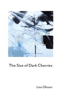 Coperta cărții 'The Size of Dark Cherries - Lisa Olsson'
