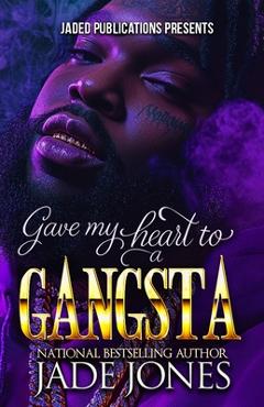 Poza produsului Gave My Heart to a Gangsta - Jade Jones
