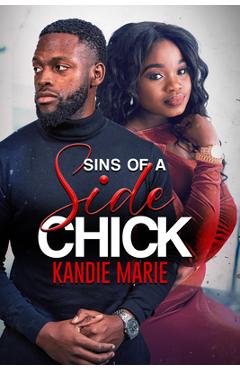 Poza produsului Sins of a Side Chick - Kandie Marie