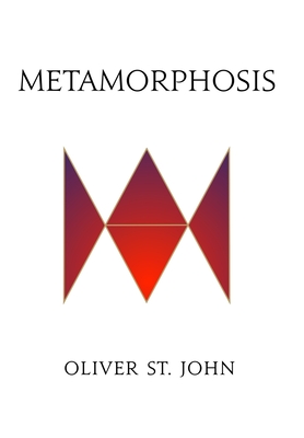 Metamorphosis: Hermetic Science and Yoga Power - Oliver St John
