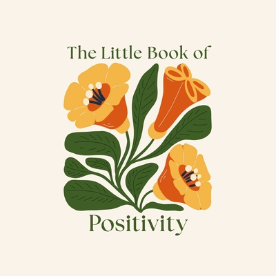 Coperta cărții 'The Little Book of Positivity - Felicity Forster'