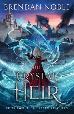 Poza produsului The Crystal Heir - Brendan Noble