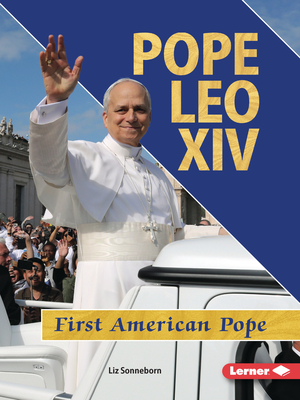 Pope Leo XIV: First American Pope - Liz Sonneborn
