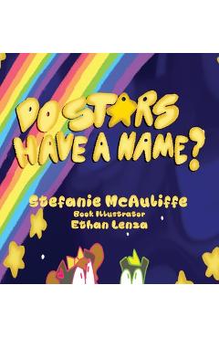 Coperta cărții 'Do Stars Have a Name? - Stefanie Mcauliffe'