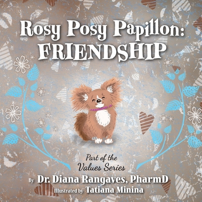 Rosy Posy Papillon: Friendship - Diana Rangaves