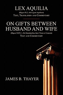 Coperta cărții 'Lex Aquilia - James B. Thayer'