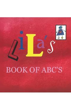 Coperta cărții 'Lila's Book Of ABC's - Debra Norby'