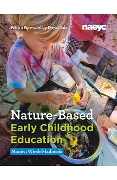 Poza produsului Nature-Based Early Childhood Education - Monica Wiedel-lubinski