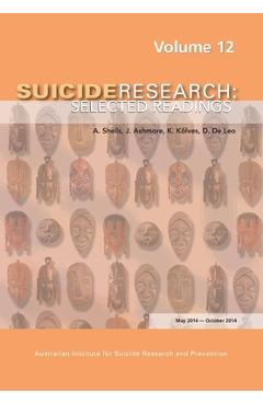 Poza produsului Suicide Research: Selected Readings Volume 12 - K. E. Kõlves