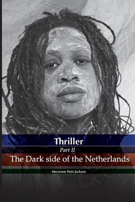 Thriller the dark side of the Netherlands - Dalené Kattmann