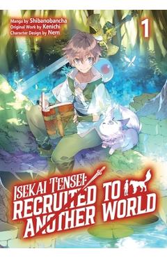 Poza produsului Isekai Tensei: Recruited to Another World: Volume 1 (Manga) - 