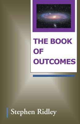 The Book of Outcomes - Stephen Ridley