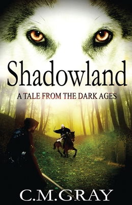 Shadowland - C. M. Gray