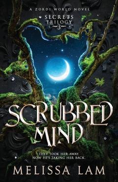 Coperta cărții 'Scrubbed Mind - Melissa Lam'