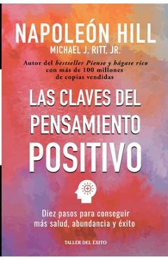 Poza produsului Las claves del pensamiento positivo: Diez pasos para conseguir mas salud, abundancia y exito - Napoleon Hill