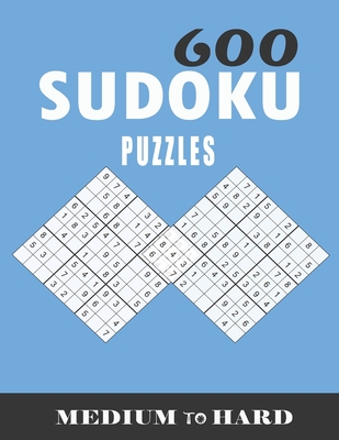 600 sudoku puzzles medium to hard: sudoku puzzles for adults large print, Tons of Challenge for your Brain! - Yassine Benell