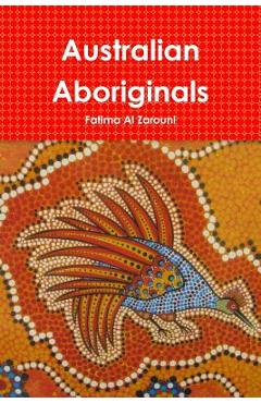 Coperta cărții 'Australian Aboriginals - Fatima Al Zarouni'
