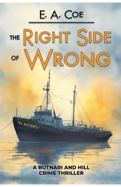 Coperta cărții 'The Right Side of Wrong - E. A. Coe'