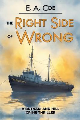 The Right Side of Wrong - E. A. Coe