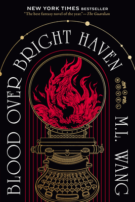 Blood Over Bright Haven - M. L. Wang