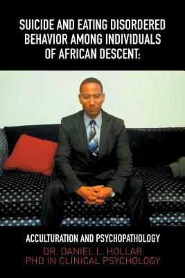 Coperta cărții 'Suicide and Eating Disordered Behavior Among Individuals of African Descent: Acculturation and Psychopathology - Daniel'
