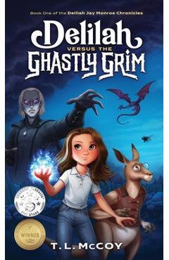 Coperta cărții 'Delilah Versus the Ghastly Grim - T. L. Mccoy'