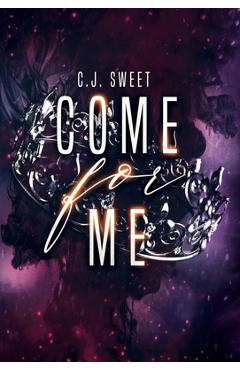 Coperta cărții 'Come for Me - C. J. Sweet'