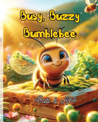 Busy, Buzzy Bumblebee - 
