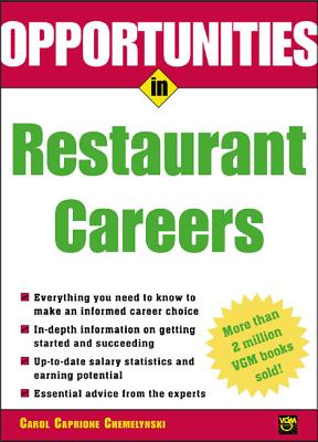 Opportunities in Restaurant Careers - Carol Caprione Chemelynski