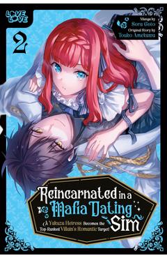 Coperta cărții 'Reincarnated in a Mafia Dating Sim, Volume 2: A Yakuza Heiress Becomes the Top-Ranked Villain's Romantic Target! - Sora'