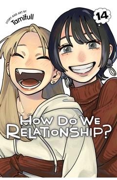 Coperta cărții 'How Do We Relationship?, Vol. 14 -'