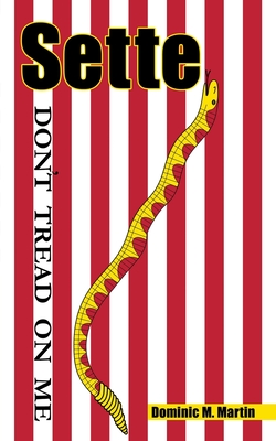 Sette - Dominic M. Martin